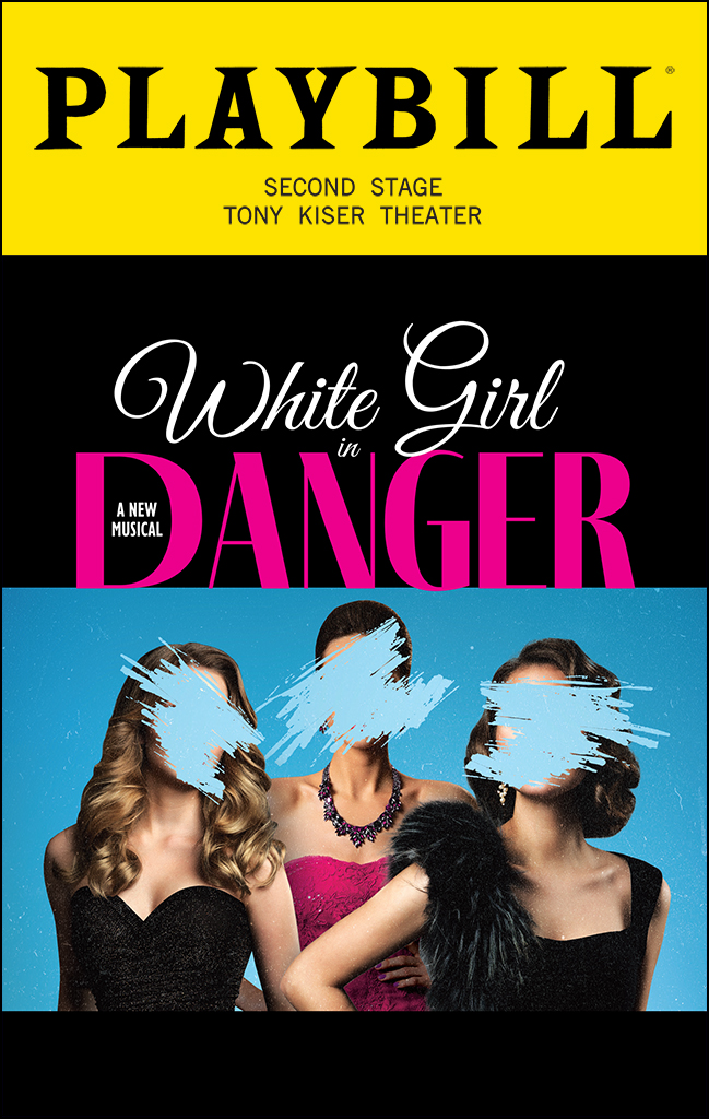 White Girl in Danger — Broadway musical, TRATE Productions investor, Second Stage Tony Kiser Theater 2023